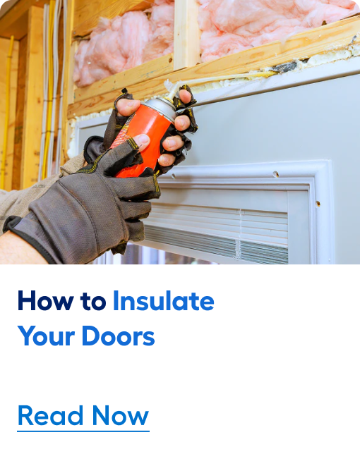 Read about how to insulate your doors now.
