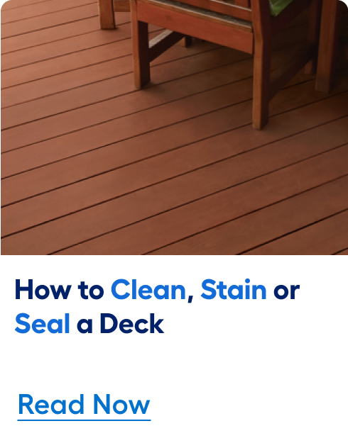 How to clean, stain or seal a deck. Read now. 	