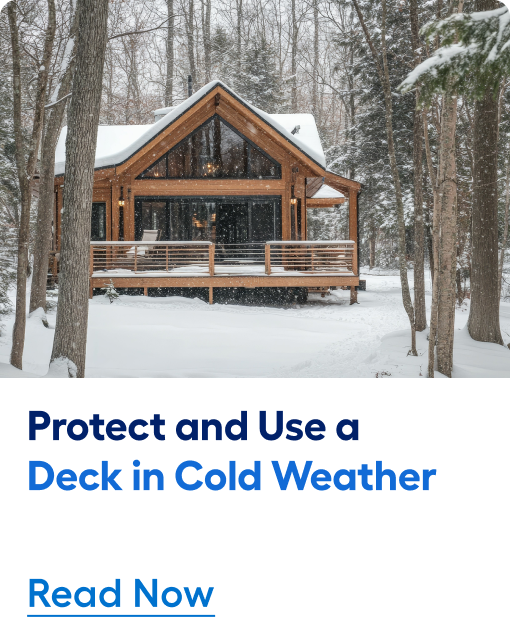 How to Protect and Use Your Deck in Cold Weather. Read Now.