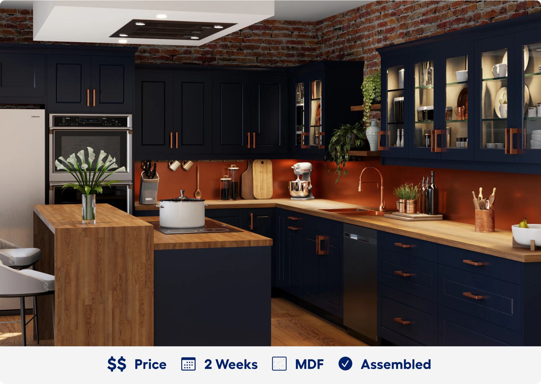 Lorette cabinets. 2 dollar sign price point. Ready in 2 weeks. Made of M D F. Assembled.