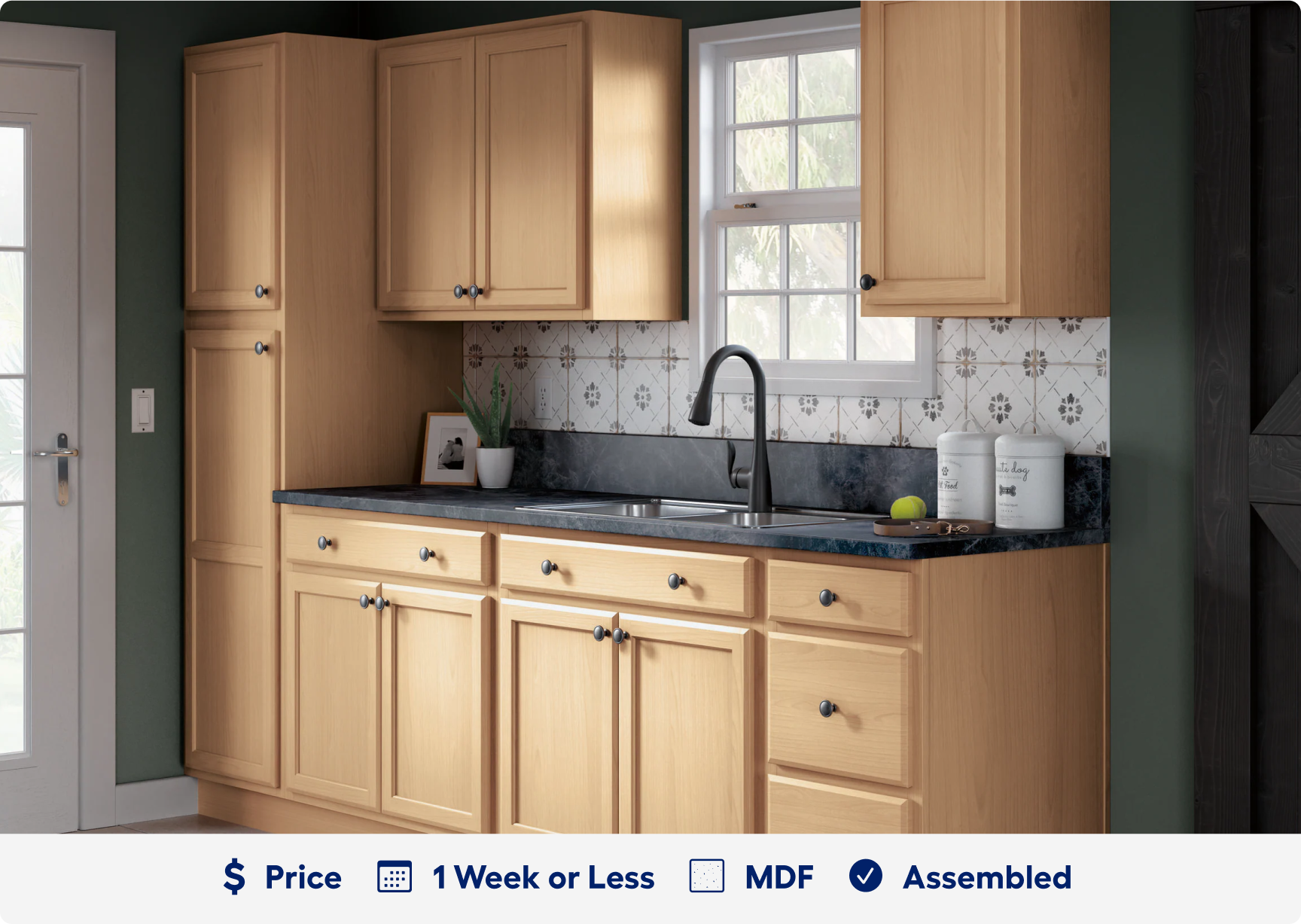 Unfinished cabinets. 1 dollar sign price point. Ready in 1 week. Made of M D F. Assembled.
