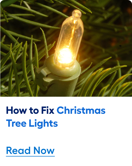 Learn how to fix Christmas tree lights. Read now.