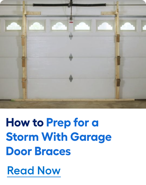 How to Prep for a Storm With Garage Door Braces. Read Now.